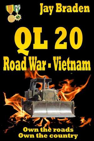 Ql 20 - Road War Vietnam de Jay Braden