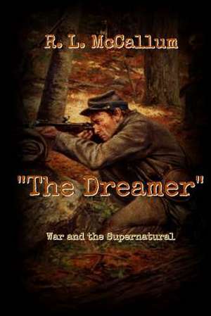 The Dreamer de R. L. McCallum