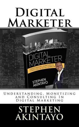 Digital Marketer de MR Stephen Akintayo