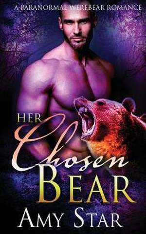 Her Chosen Bear de Amy Star
