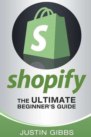 Shopify de Justin Gibbs