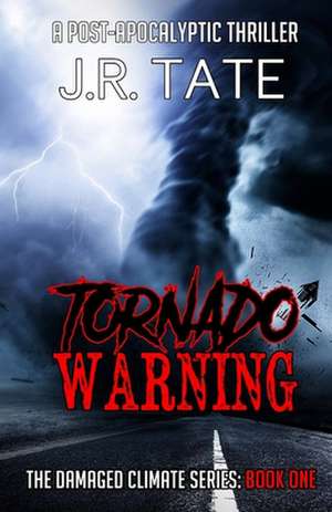 Tornado Warning de J. R. Tate