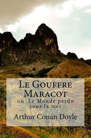 Le Gouffre Maracot de Arthur Conan Doyle