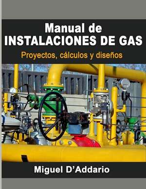 Manual de Instalaciones de Gas de Miguel D'Addario