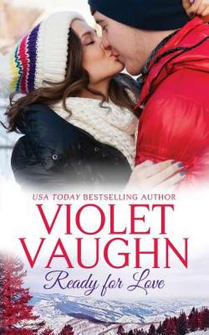 Ready for Love de Violet Vaughn