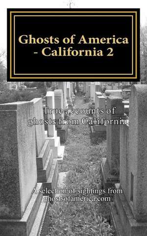 Ghosts of America - California 2 de Nina Lautner