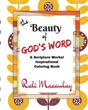 Beauty of God's Word Adult Coloring Book de Rali Macaulay