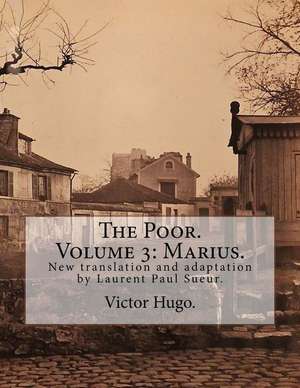 The Poor. Volume 3 de Victor Hugo