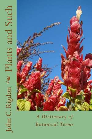 Plants and Such de John C. Rigdon