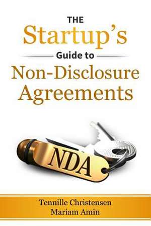 The Startup's Guide to Non-Disclosure Agreements de Christensen, Tennille