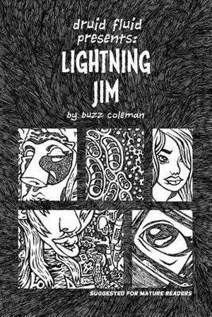 Lightning Jim de Coleman, Buzz