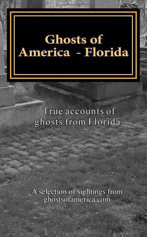 Ghosts of America - Florida de Nina Lautner