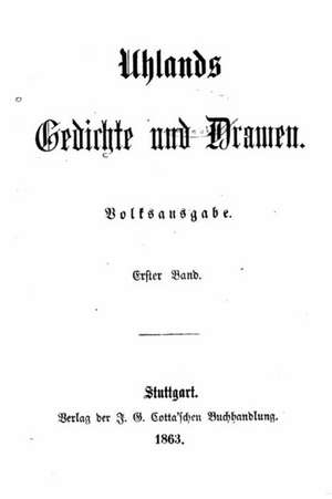 Gedichte Und Dramen de Ludwig Uhland