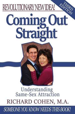 Coming Out Straight de Richard Cohen M. a.