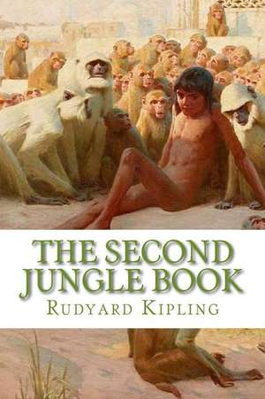 The Second Jungle Book de Rudyard Kipling