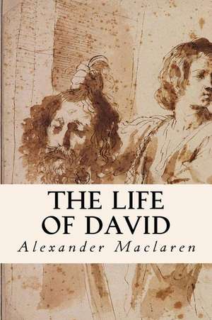 The Life of David de Alexander MacLaren