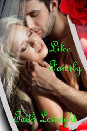 Like Family de Faith Loveright