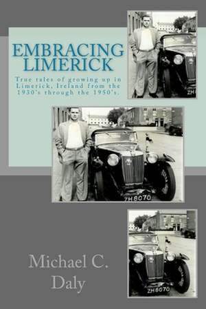 Embracing Limerick de Daly, MR Michael C.