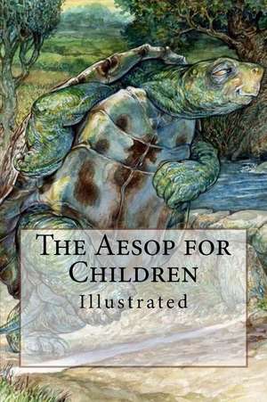 The Aesop for Children de Aesop