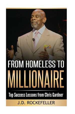 From Homeless to Millionaire de Rockefeller, J. D.