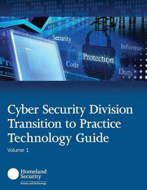 Cyber Security Division Transition to Practice Technology Guide de U. S. Department of Homeland Security