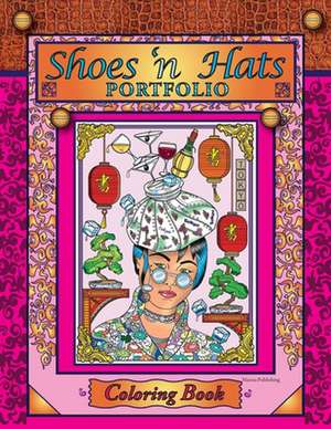 Shoes 'n Hats Portfolio Coloring Book de Nancy Marasa