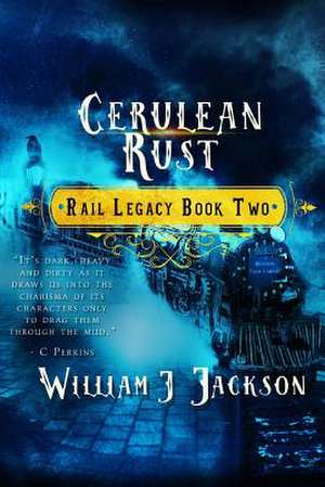 Cerulean Rust de William J. Jackson