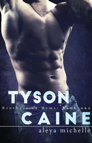 Tyson Caine de Aleya Michelle