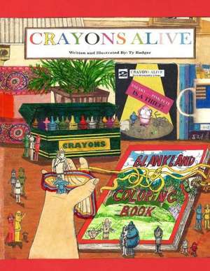 Crayons Alive de Ty Badger