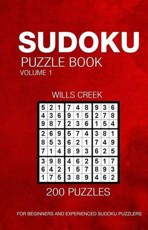 Sudoku Puzzle Book Volume 1 de Wills Creek