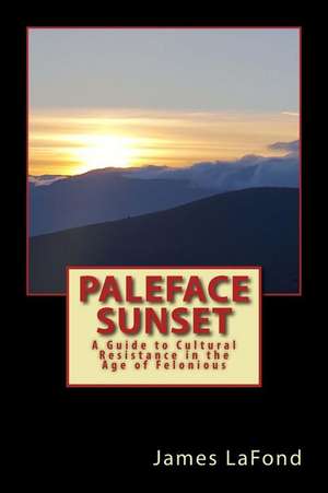 Paleface Sunset de James LaFond