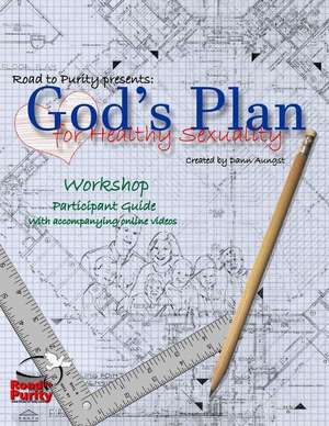 God's Plan for Healthy Sexuality de Dann Aungst