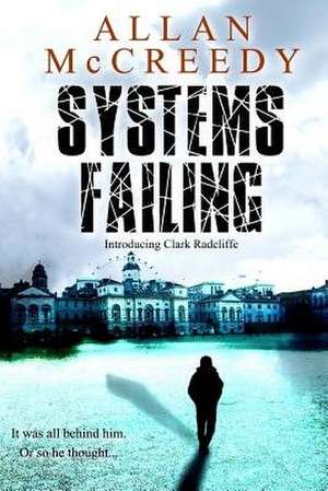 Systems Failing de Allan McCreedy