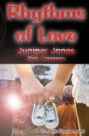 Rhythms of Love de Juniper Jones