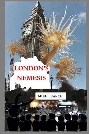 London's Nemesis de Pearce, Dr Mike