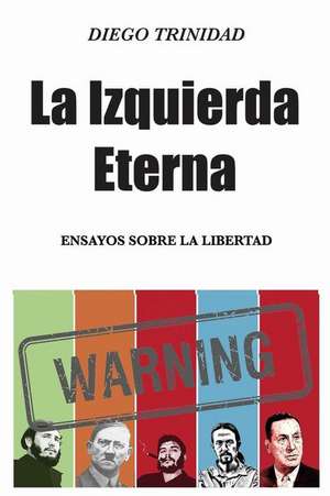 La Izquierda Eterna de Diego Trinidad