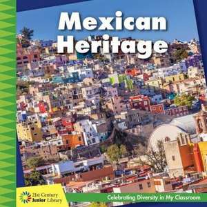 Mexican Heritage de Tamra Orr