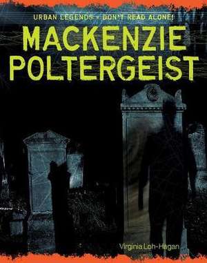 MacKenzie Poltergeist de Virginia Loh-Hagan