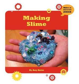 Making Slime de Amy Quinn