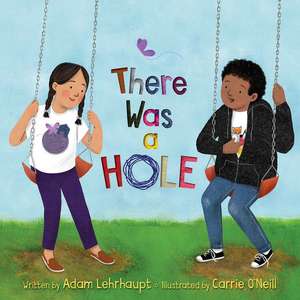 There Was a Hole de Adam Lehrhaupt