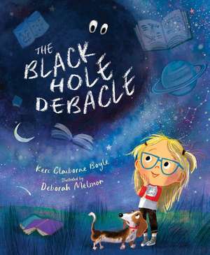 The Black Hole Debacle de Keri Claiborne Boyle