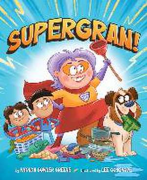 Supergran! de Rhonda Gowler Greene