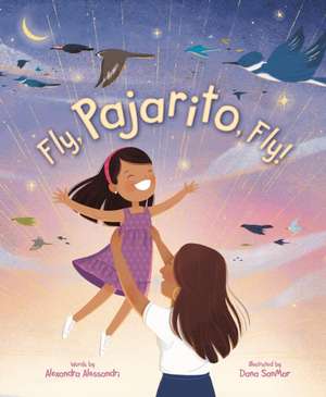 Fly, Pajarito, Fly! de Alexandra Alessandri