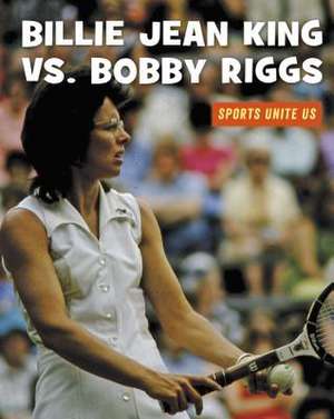 Billie Jean King vs. Bobby Riggs de Skinner, J. E.