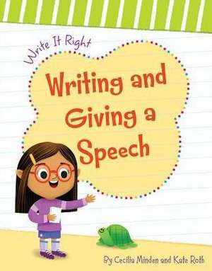 Writing and Giving a Speech de Cecilia Minden