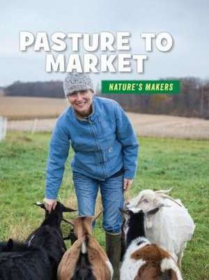 Pasture to Market de Julie Knutson