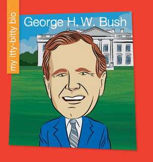 George H. W. Bush de Katlin Sarantou