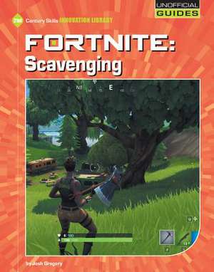 Fortnite: Scavenging de Josh Gregory