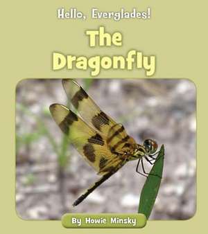 The Dragonfly de Howie Minsky