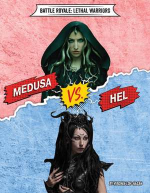 Medusa vs. Hel de Virginia Loh-Hagan